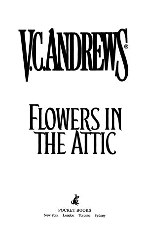 [Dollanganger 01] • Flowers in the Attic